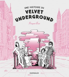 Une histoire du Velvet Underground