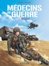 Médecins de Guerre – Tome 1 – Ligne de vie - couv