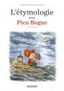 L'Étymologie avec Pico Bogue – Tome 3 - couv