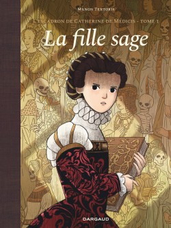 L'escadron de Catherine de Médicis – Tome 1