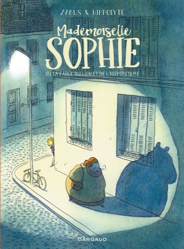 Mademoiselle Sophie ou la fable du lion et de l'hippopotame - couv