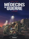 Médecins de Guerre – Tome 2 – À la dérive - couv