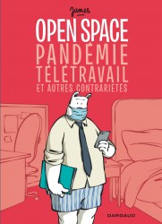 Open space, pandémie, télétravail et autres contrariétés