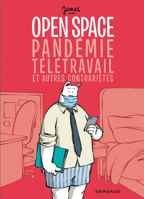 Open space, pandémie, télétravail et autres contrariétés - couv