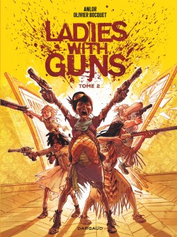 Ladies with guns – Tome 2