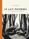 Le Lait paternel – Tome 1 – Livre 1 : Les errances de Rufus Himmelstoss - couv