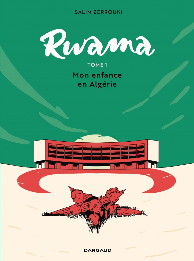 rwama-tome-1-mon-enfance-en-algerie-1975-1992