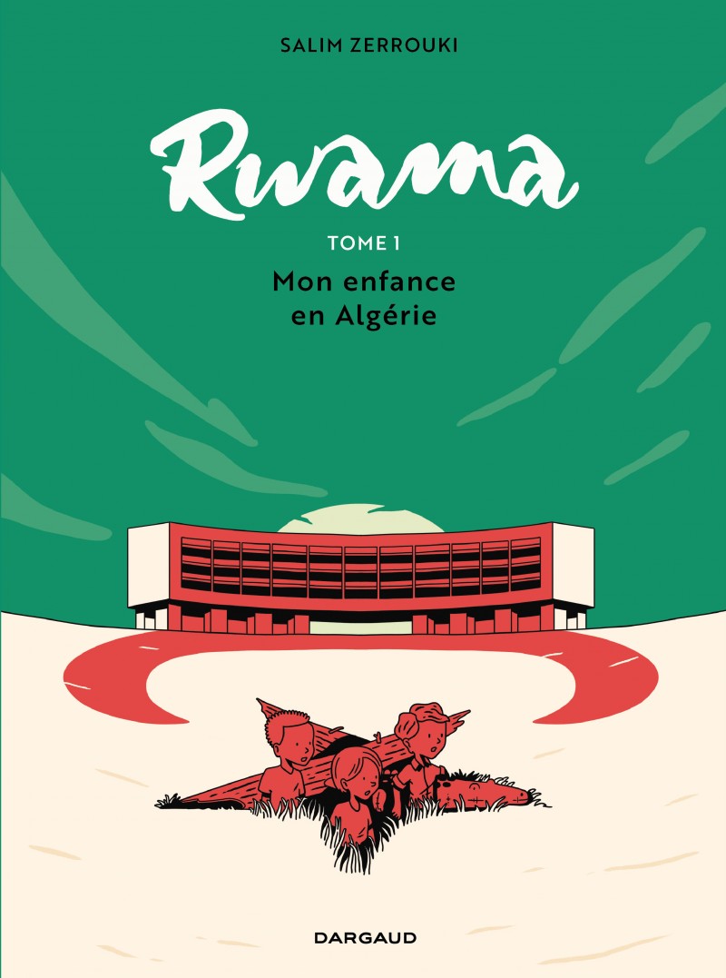 rwama-tome-1-mon-enfance-en-algerie-1975-1992