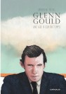 Glenn Gould, une vie à contretemps – Edition spéciale - couv