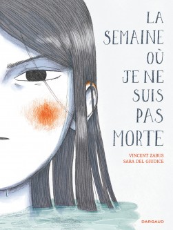 La semaine où je ne suis pas morte