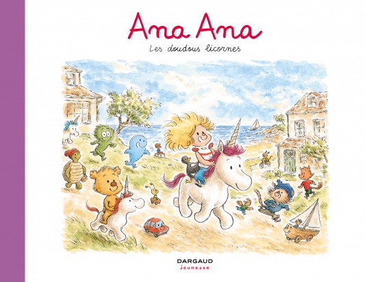 Ana Ana – Tome 24 – Les Doudous licornes – Edition spéciale - couv