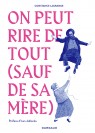 On peut rire de tout (sauf de sa mère) - couv