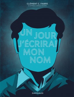 Un jour, j'écrirai mon nom