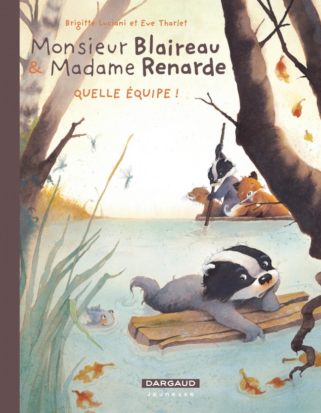 monsieur-blaireau-et-madame-renarde-tome-3-quelle-equipe