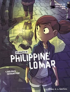 cover-comics-philippine-lomar-t1-8211-scelerats-qui-rackettent-tome-1-philippine-lomar-t1-8211-scelerats-qui-rackettent
