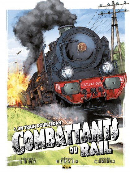 Combattants du rail Tome 1 - Un train pour Sedan