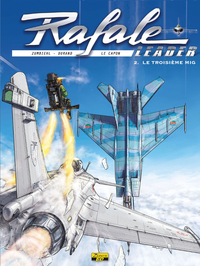 Rafale Leader Tome 2 - Le 3ème MIG