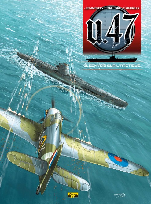 U-47 – Tome 3 – Convois sur l'Arctique - couv