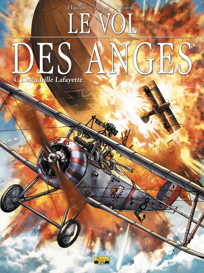 Le vol des anges Tome 4 - L'escadrille Lafayette