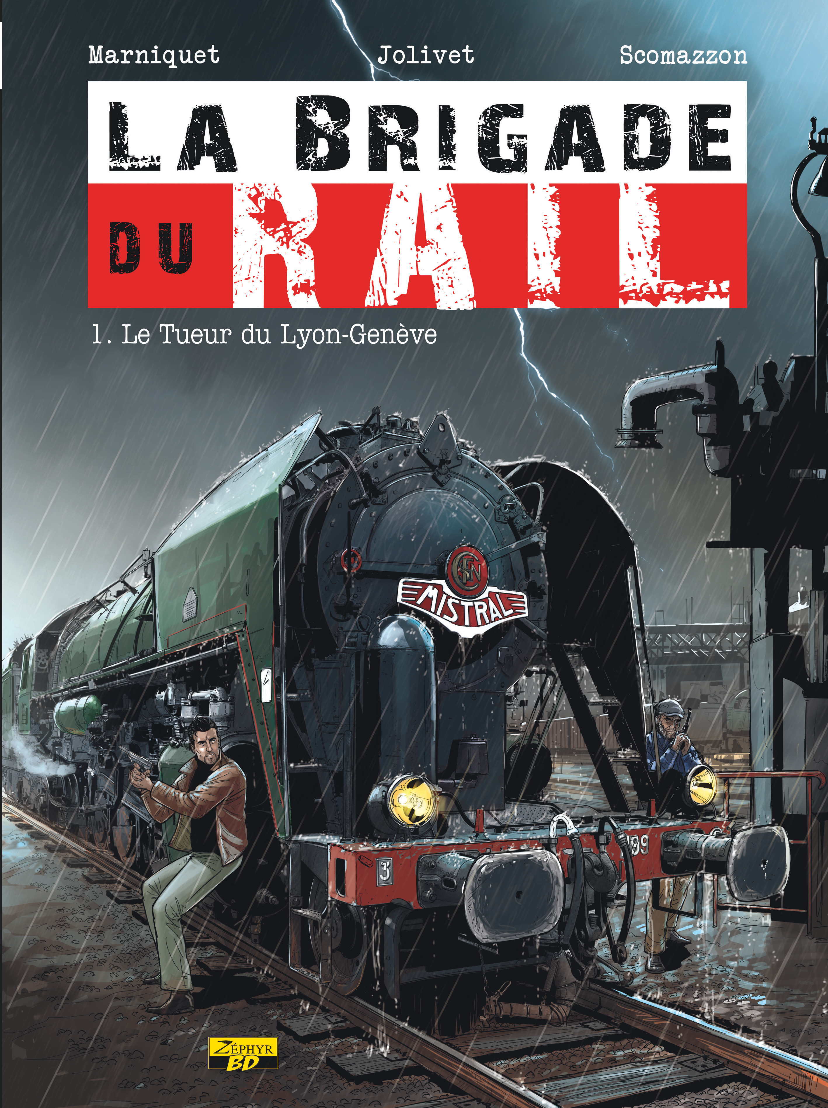 La Brigade du Rail – Tome 1 – Le tueur du Lyon-Genève - couv