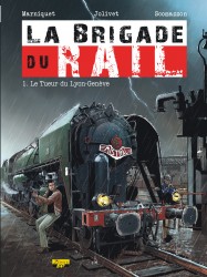 La Brigade du Rail – Tome 1