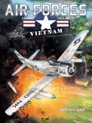 Air Force Vietnam – Tome 3