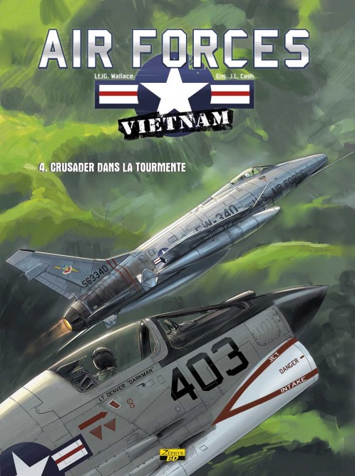 Air Force Vietnam – Tome 4 – Crusader dans la tourmente - couv