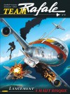 Team Rafale – Tome 8 – Lancement à haut risque - couv