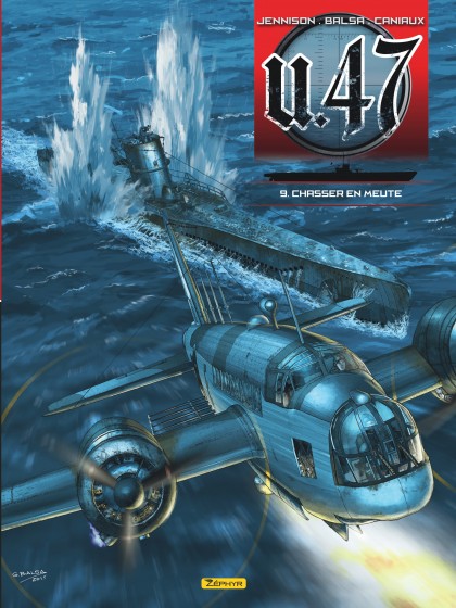 U-47 Tome 9 - Chasser en meute
