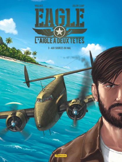 Eagle, l'aigle à deux têtes Tome 3 - Aux sources du mal