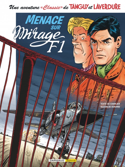 Une aventure Classic de Tanguy & Laverdure – Tome 1 – Menace sur mirage F1 - couv