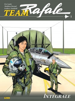 Team Rafale Intégrale – Tome 1