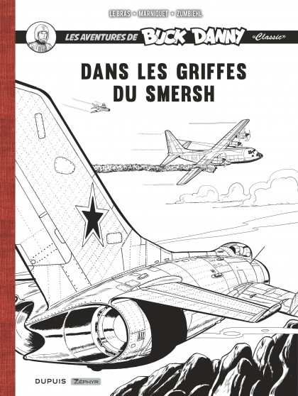 Buck Danny Classic - Récit complet - Dans les griffes du Smersh