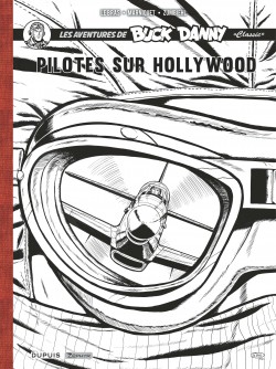 Buck Danny Classic - Récit complet - Pilotes sur Hollywood (Edition spéciale - Limitée - En noir et blanc)