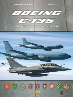 Boeing C-135 - Boeing C-135, des ravitailleurs pour l'Histoire