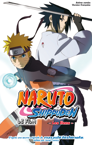Naruto Shippuden, le film - Les Liens - couv