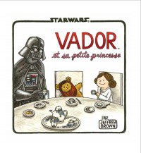 Star Wars : La Famille Vador – Tome 2