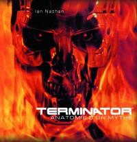Terminator : Anatomie d'un mythe