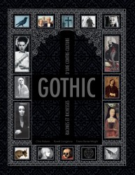 Gothic : Racines et richesses d'une contre-culture