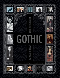 Gothic : Racines et richesses d'une contre-culture