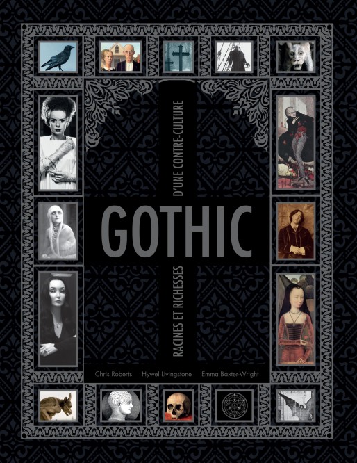 Gothic : Racines et richesses d'une contre-culture - couv