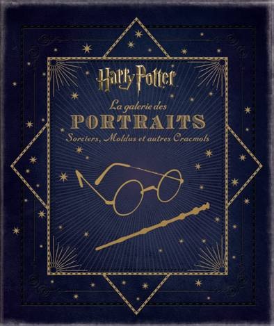 Harry Potter : La Galerie des portraits : Sorciers, Moldus et autres Cracmols - couv