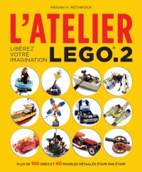 L'Atelier LEGO – Tome 2