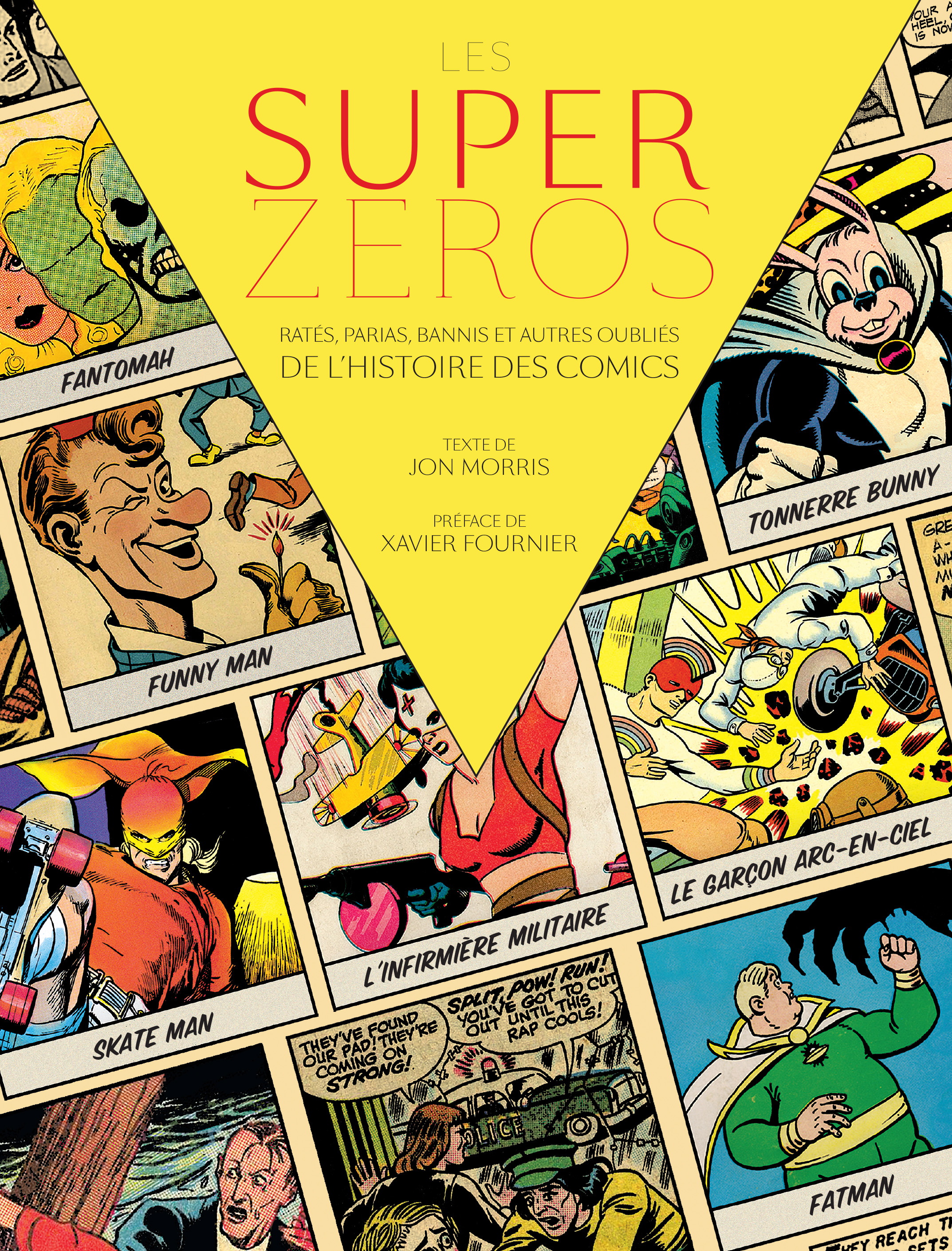 Les Super-Zéros : Ratés, Parias, Bannis et Autres Oubliés de l'histoire des comics - couv