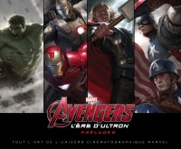 Avengers : L'Ère d'Ultron : Préludes : Tout l'art de l'univers cinématographique Marvel