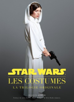 Star Wars : Les Costumes : La Trilogie originale