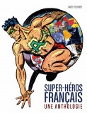 Super-héros français: Une anthologie