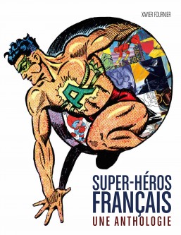 Super-héros français : Une anthologie