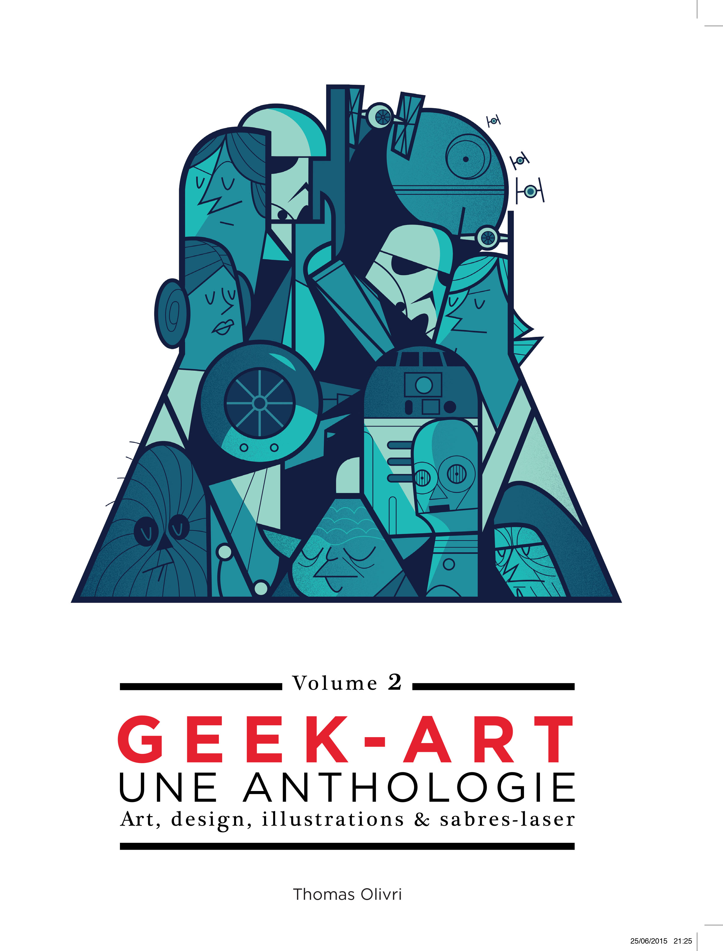 Geek-Art, une anthologie Vol. 2 : Art, design, illustrations & sabres-laser - couv