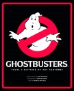 Ghostbusters : Toute l'histoire de SOS Fantômes - couv